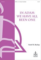 In Adam We Have All Been One SATB choral sheet music cover